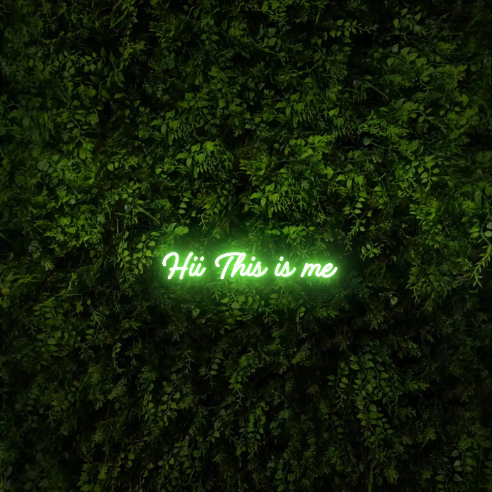 Hii This is me – Neon Sign